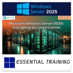 Windows Server 2025 Essential Training